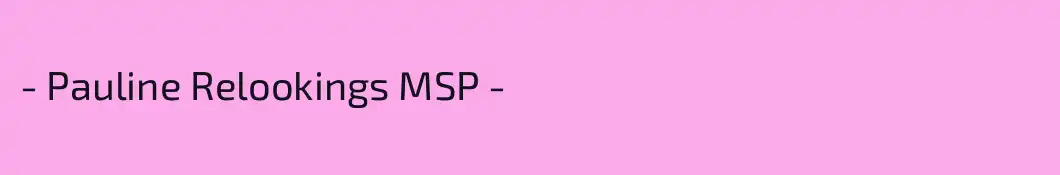 - Pauline Relookings MSP -